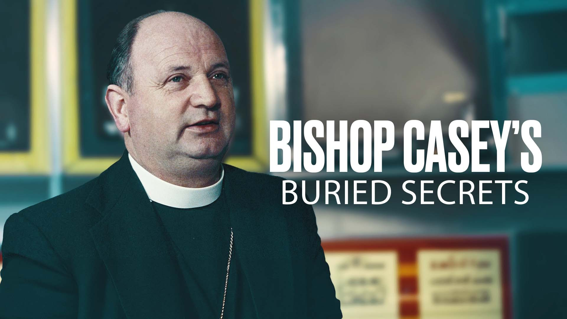 'I was five' - Niece of Bishop Eamonn Casey speaks about sex abuse in new RTE documentary