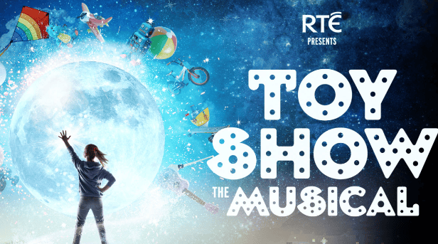 RTÉ Board never signed off on Toy Show Musical that lost €2.2m