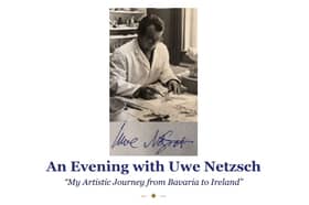 The Irish Dresden factory will host An Evening with Uwe Netzsch