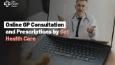 Online GP Consultation and Prescriptions by Get Health Care &mdash; The New Wave for Telehealth Services in Ireland&nbsp;