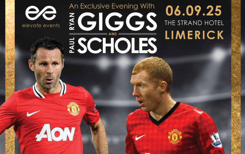 An evening with Ryan Giggs & Paul Scholes in Limerick &ndash; Get your tickets now! 