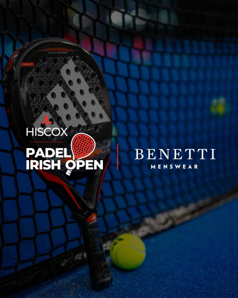 Benetti Menswear Announced as Official Co-Sponsor of the Hiscox Padel Irish Open