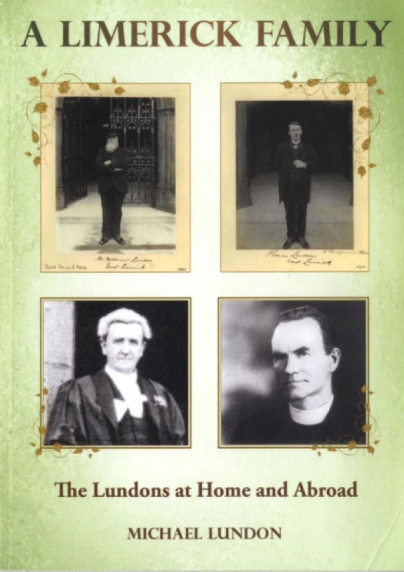 The cover of Michael Lundon's book, A Limerick Family: The Lundons at Home and Abroad