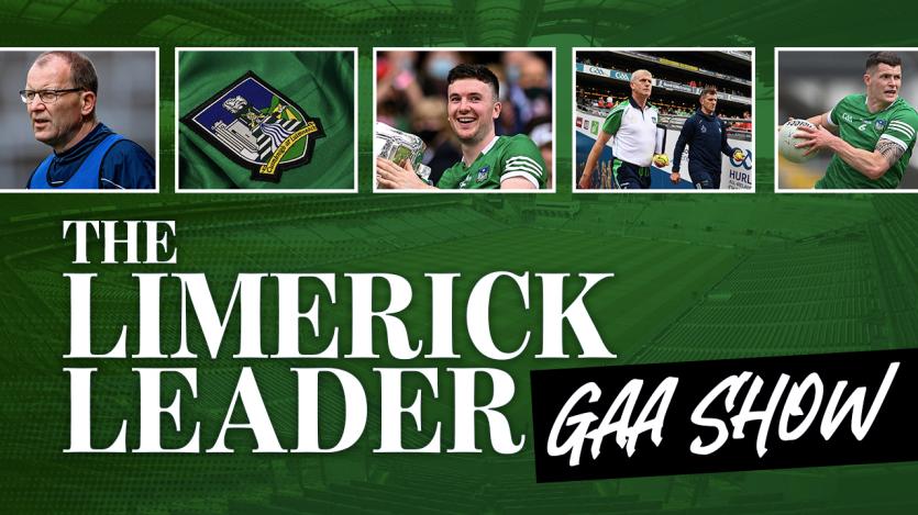 LISTEN: Limerick Leader GAA Show Episode 10