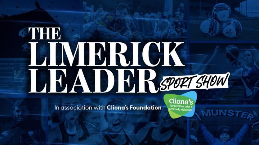LISTEN: Limerick Leader Sport Show - Episode 2